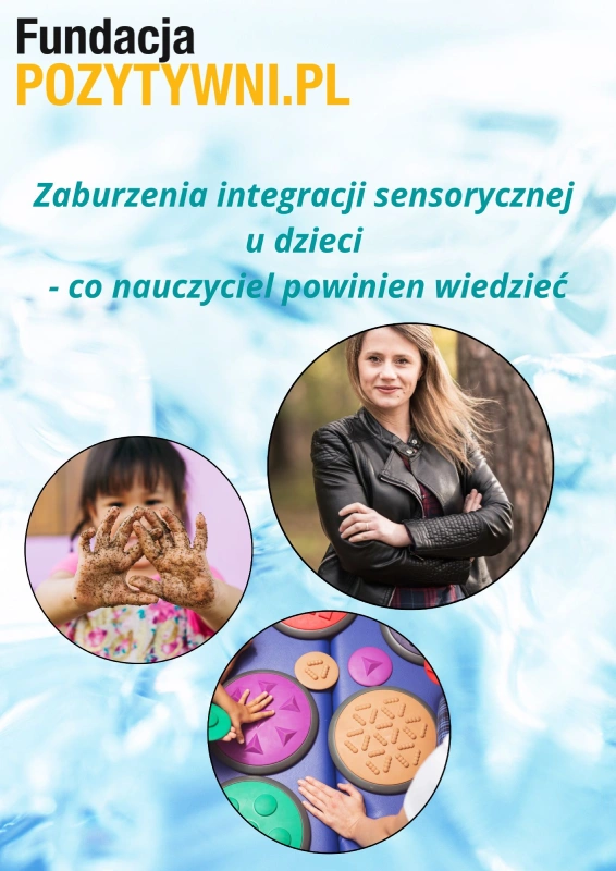 Banner Zaburzenia integracji sensorycznej u dzieci - co nauczyciel powinien wiedzieć